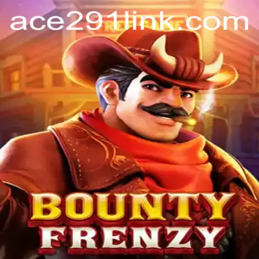 BountyFrenzy: A Thrilling Adventure Awaits with Ace291