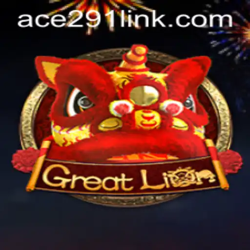 Exploring the World of GreatLion: A New Adventure Awaits with Ace291