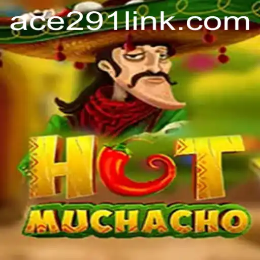 Discover the Exciting World of HotMuchacho: A Thrilling Escapade with Ace291
