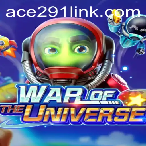 Unveiling the Fascinating World of WAROFTHEUNIVERSE: Ace291